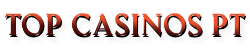 Top Casinos PT
